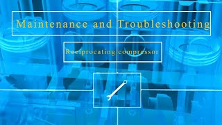 maintenance and troubleshooting reciprocating compressor