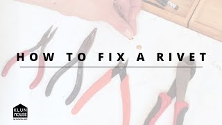 HOW TO FIX A RIVET