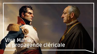 Viva Maria La Propagande Cléricale