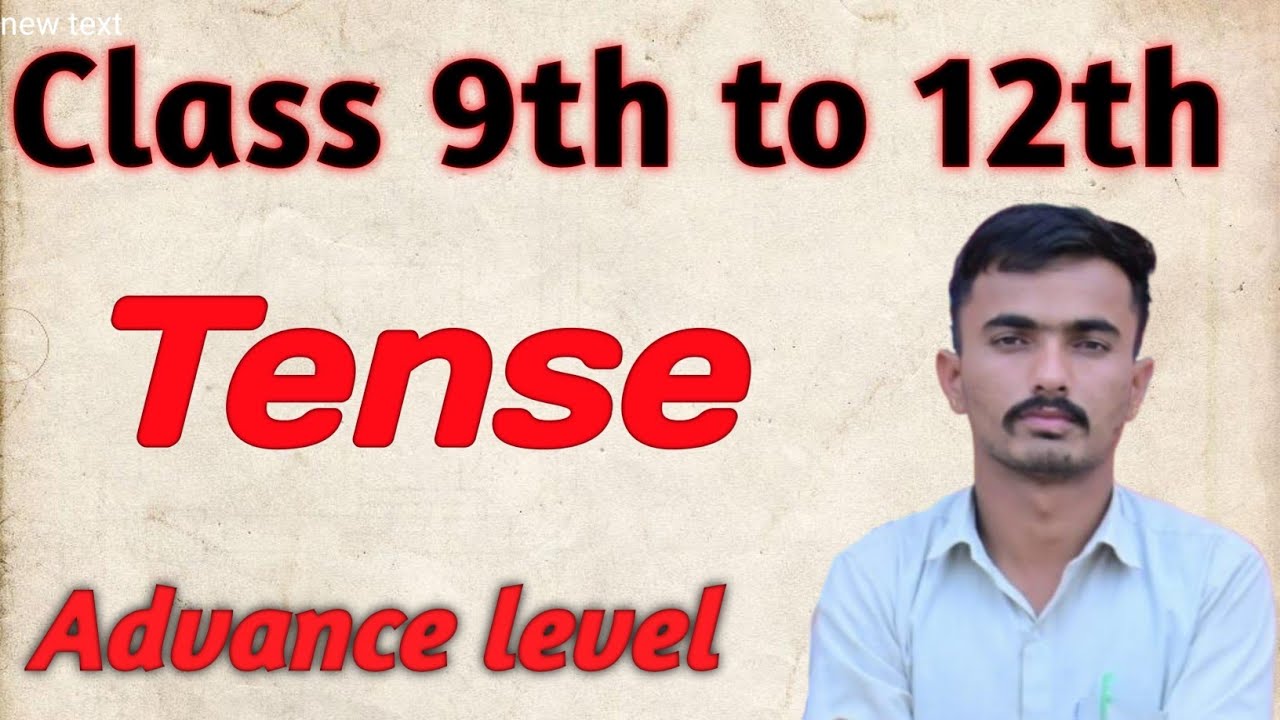 Tense -: Class 9th to 12th - YouTube