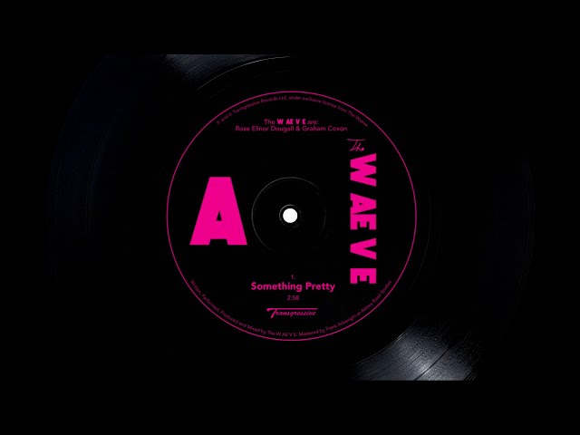 The waeve - Something pretty