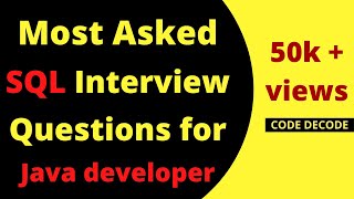 Most Asked SQL interview questions and answers for Java Developers with examples | Code Decode screenshot 4