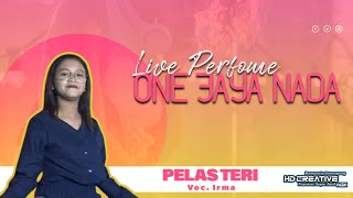 PELAS TERI - IRMA - ONE JAYA NADA - HD CREATIVE NGK