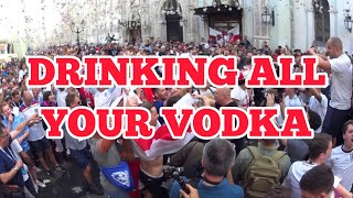 England&#39;s gone to Russia, drinking all your vodka