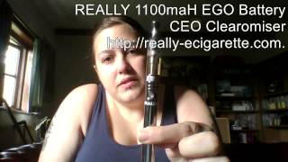 Review of Ego 1100mah battery and CEO Clearomiser for REALLY