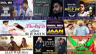 new punjabi August mashup dhol mix 2022 || dj Jyot By Lahoria Production||