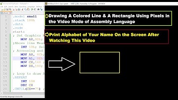 Graphics in Assembly Language | Drawing a Line and Rectangle Using Pixels | Video Mode | MASM DOSBox