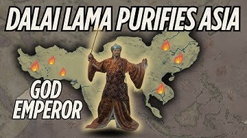 Tibetan God-Emperor: The Dalai Lama purifies Asia (CK3 All Under Heaven)
