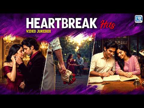 Heartbreak Hits | Video Jukebox | Sad Hindi Love Songs Jukebox | Bollywood Sad Songs