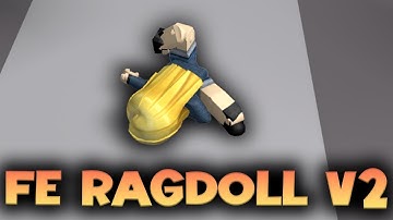 FE Ragdoll V2 Script - ROBLOX EXPLOITING