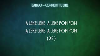 Bana C4 - Comment Te Dire