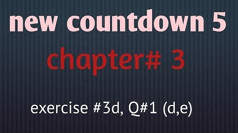 new countdown 5 | chapter #3 |   exercise#3d | Q #1 (d,e) | maths with wishy