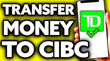 How To Transfer Money from TD to CIBC (Very EASY!)