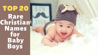 Modern Christian Baby Boy Names 2022  ||  Top 20 Christian Baby Names  ||