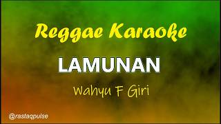 Lamunan Karaoke Reggae Ska | Wahyu F Giri | Rastaqpulse