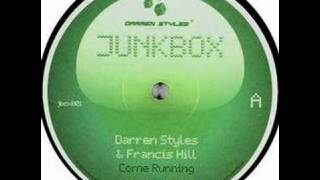 Darren Styles And Francis Hill - Come Running