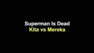 Superman Is Dead - Kita vs Mereka (Lirik)