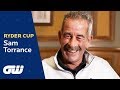 The GREATEST Ryder Cup Player I've Seen! | Sam Torrance Interview | Ryder Cup | Golfing World