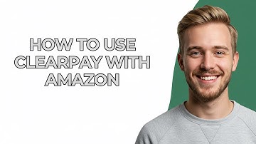 How To Use Clearpay With Amazon - NEW! Step by Step