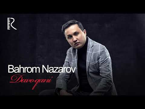 Bahrom Nazarov - Davo qani (AUDIO)