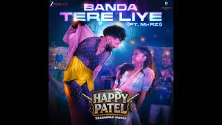 Banda Tere Liye (From \