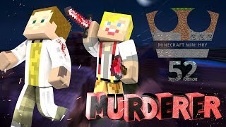 Murderer - NEJLEPŠÍ HRA! - Minecraft Mini hry 52 /w GEJMR