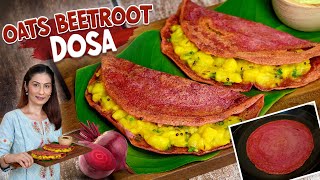 Beetroot Oats Dosa | No Fermentation Dosa Recipe | Instant Dosa Recipe | Healthy Breakfast Recipes