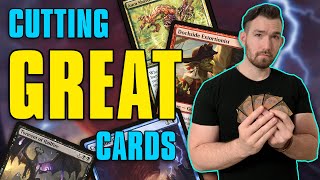 It's Okay To Cut Good Cards | Magic: the Gathering | Commander