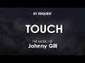 Touch | Johnny Gill