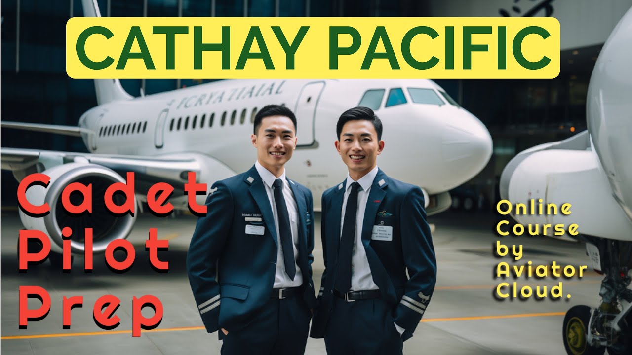 Cathay Pacific Cadet Pilot Program 2023 - Preparation Course - YouTube