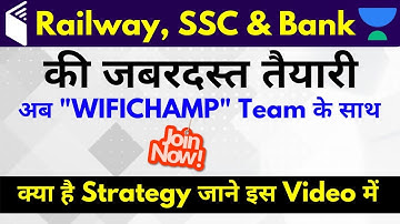 Railway, SSC & Bank | Complete Strategy | Use Referral Code “WIFICHAMP” & Get 10% OFF