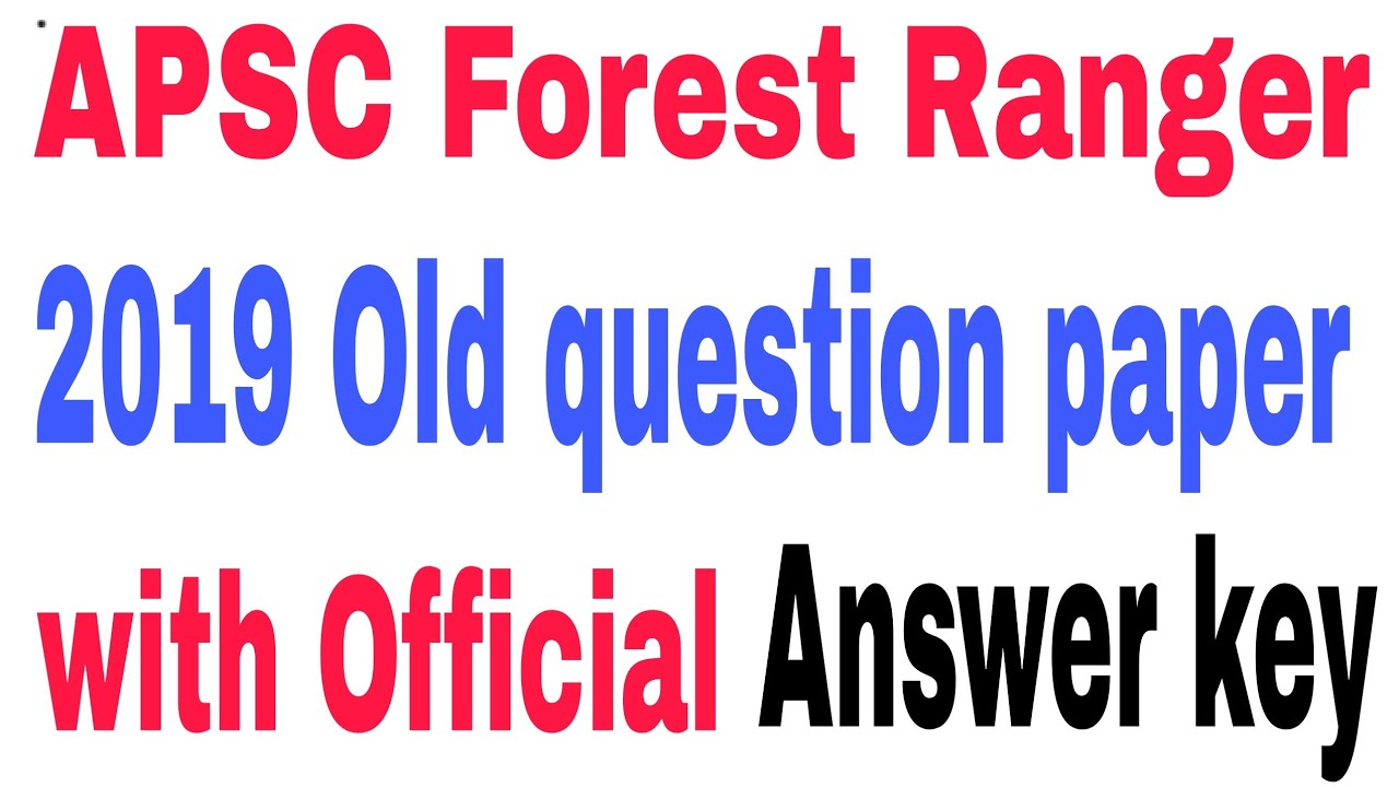 APSC Forest Ranger 2019 Old question paper /APSC Forest Ranger 2022 ...