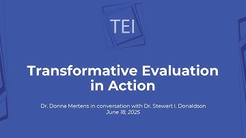 TEI Webinar: Transformative Evaluation in Action | Donna Mertens