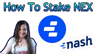 How To Stake NEX Nash Tokens