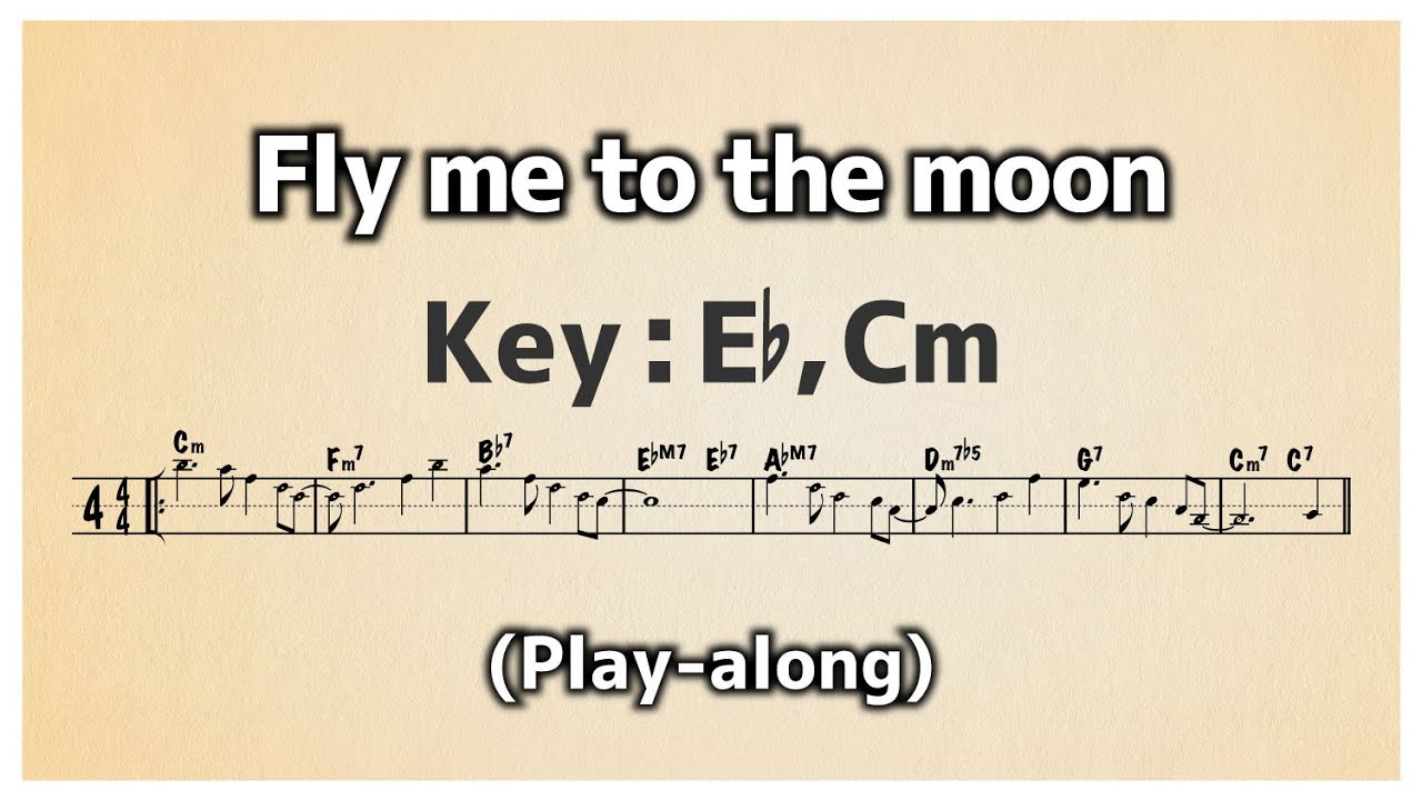 JAZZ】Fly me to the moon (key:E♭, Cm) [ムト譜(3線譜)] （Play