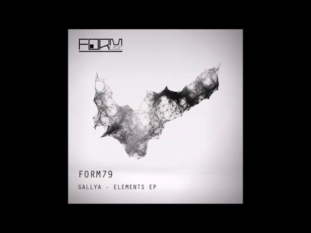 Gallya - Elements (Form Music) adlı videoyu YouTube'da izle Gallya - Elements (Form Music) adlı videoyu YouTube'da izle