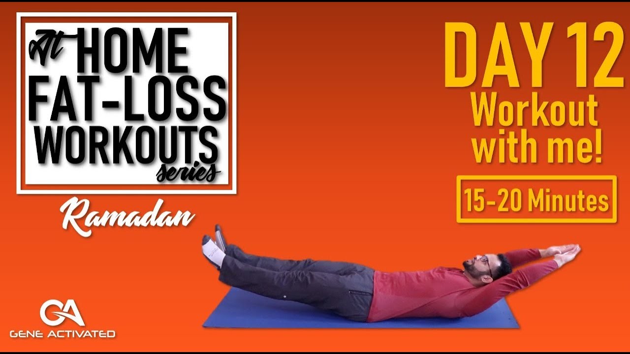 DAY 12 | Ramadan Fat Loss Workouts At Home! 15-20 Mins! (Gene Activated)