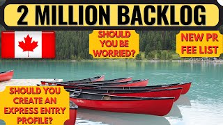 Canada Immigration News 2022 | Express Entry Canada 2022 | 2 Million Backlog | Dream Canada