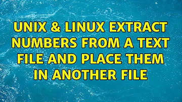Unix & Linux: Extract numbers from a text file and place them in another file (2 Solutions!!)