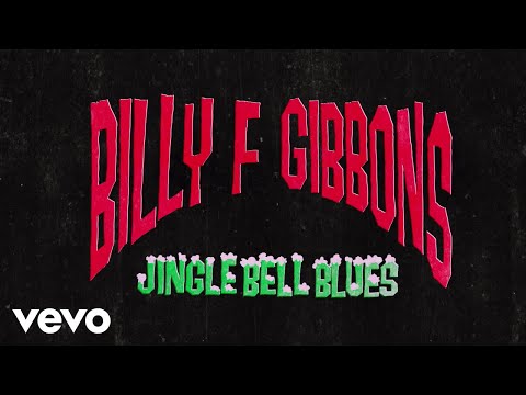 Billy F Gibbons - Jingle Bell Blues