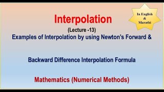 Interpolation - (Numerical Methods) Lecture - 13