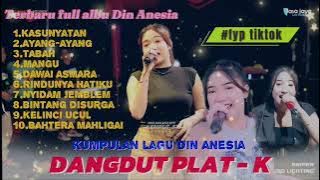 Download lagu DIN ANESIA - FULL ALBUM TERBARU | FYP TIKTOK#fyp #dangdut #viralvideo #fyptiktok