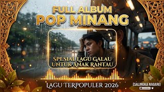 POP MINANG SEDIH BIKIN BAPER 💔 Full Album Lagu Minang Rindu Kampung & Penyejuk Hati