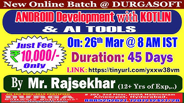 ANDROID Development with KOTLIN & AI TOOLS Online Training @ DURGASOFT