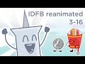 My IDFB Reanimated part [3-16]