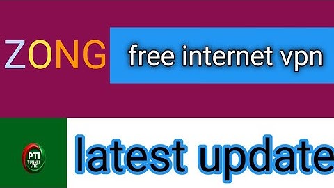 latest update zong free internet vpn todya iqbal tech tv