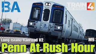 Penn At Rush Hour  M9  Long Island Railroad V2  Train Sim World 4