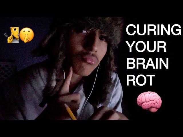 ASMR Trying to Cure your BRAINROT 🧠