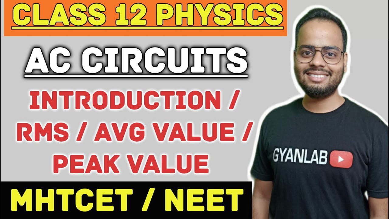 L1 | Class 12 Physics | AC Circuits | Intro | RMS / AVG Value / Peak Value | Ajay Patel | Gyanlab