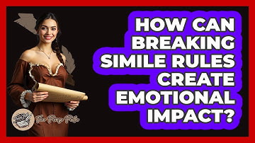 How Can Breaking Simile Rules Create Emotional Impact? - The Prose Path